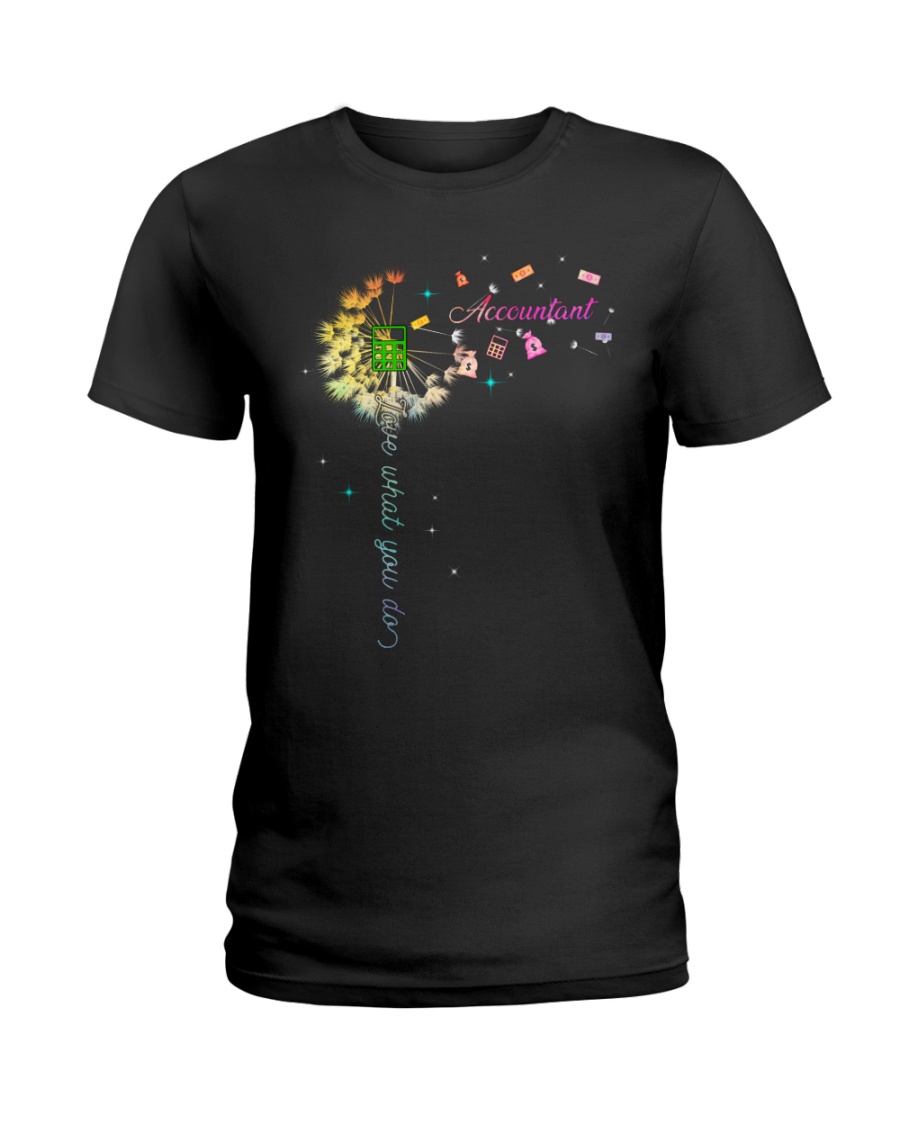 Accountant - Love what you do Ladies T-Shirt