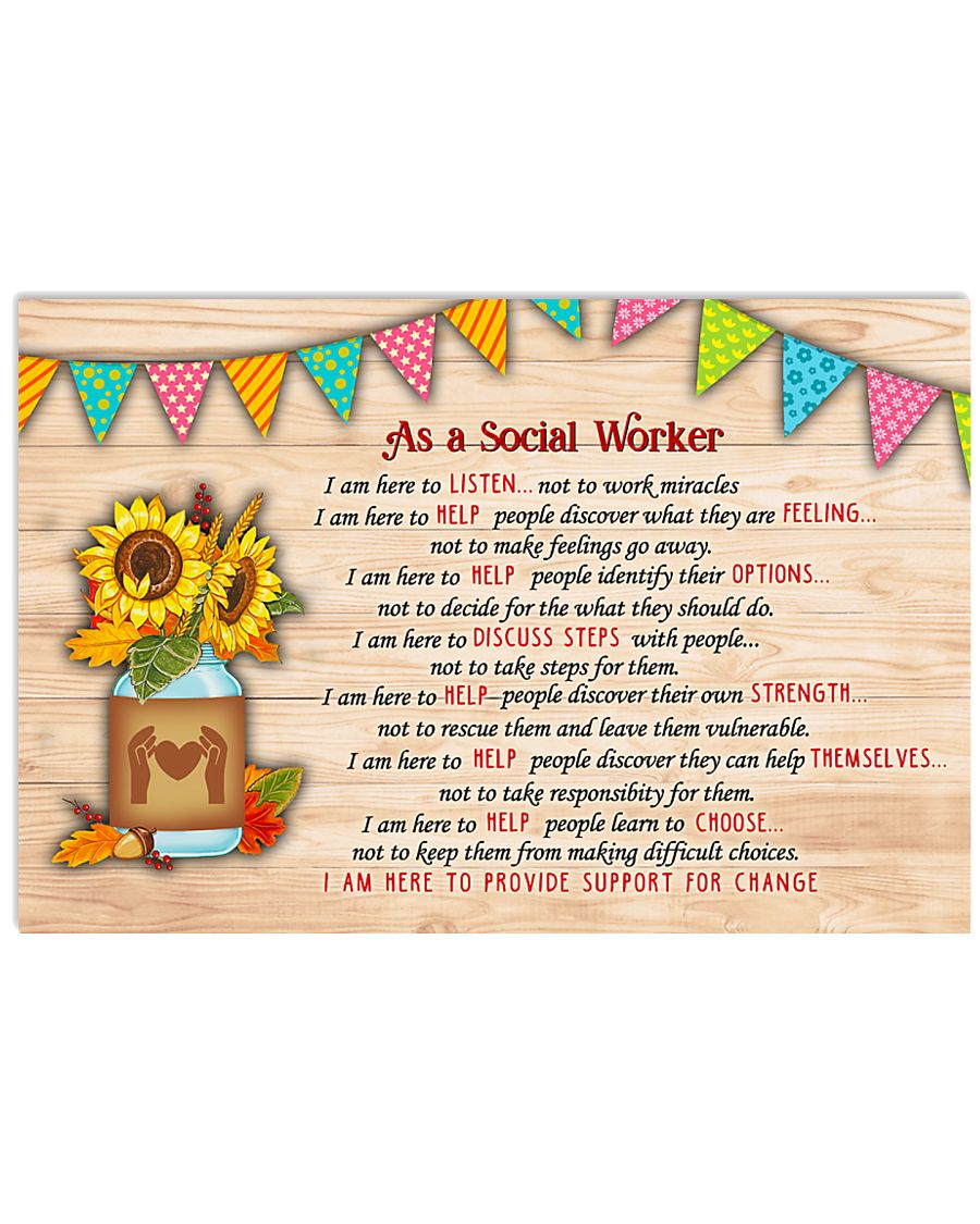 Social Worker I am here Poster 17x11 Poster