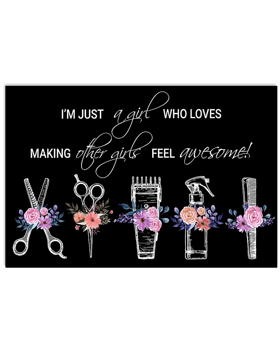 Hairstylist Loves Making Other Girls Feel Awesome 17x11 Poster
