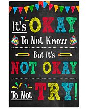 Teacher It's Okay To Not Know 11x17 Poster front