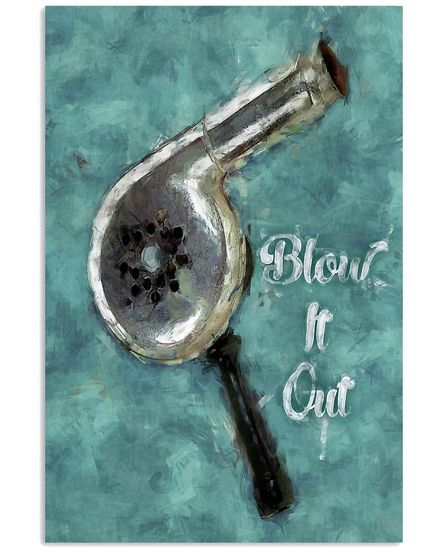 Blow It Out Hairdresser 11x17 Poster