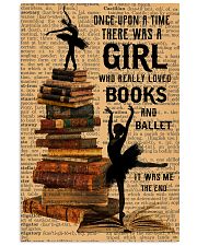 There was a girl who really loved books and ballet 11x17 Poster front