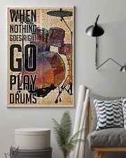 Drummer When Nothing Goes Right Go Play Drum 11x17 Poster lifestyle-poster-1