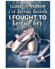 Ballet - I love the person I've become 11x17 Poster front