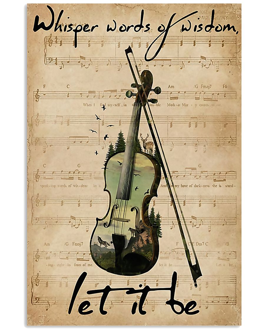 Violin Whisper Words Of Wisdom Let It Be 11x17 Poster