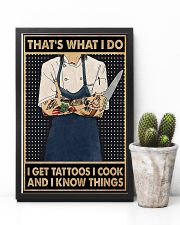 Chef - I Get Tattoos I Cook And I Know Things 11x17 Poster lifestyle-poster-8