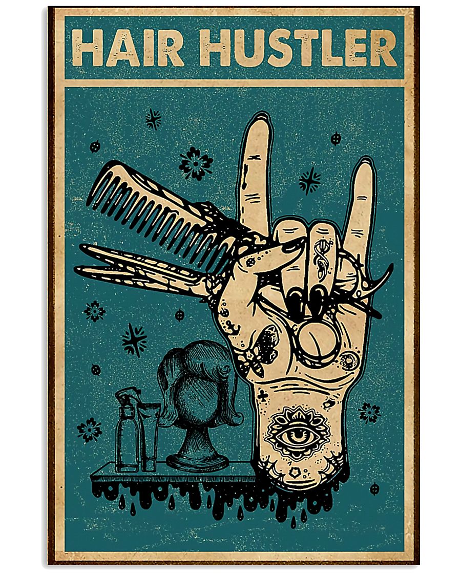 Hairdresser Hair Hustler 11x17 Poster