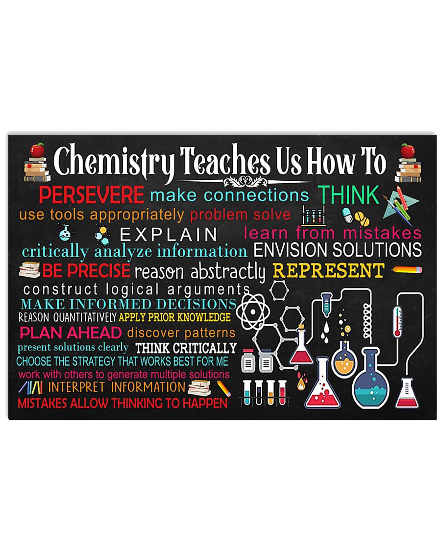 Chemist Chemistry Teaches Us How To 17x11 Poster