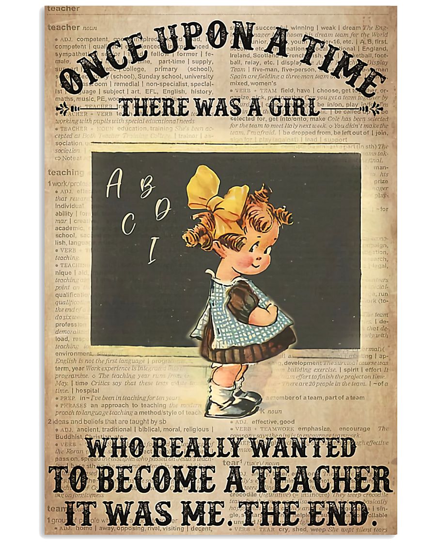 There Was A Girl Who Wanted To Become A Teacher 11x17 Poster