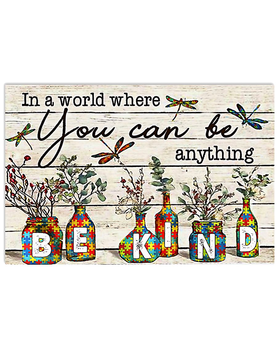 Autism In A World You Can Be Anything Be Kind 17x11 Poster