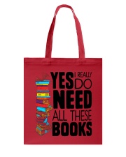 Librarian Yes I Really Do Need All These Books Tote Bag tile