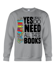 Librarian Yes I Really Do Need All These Books Crewneck Sweatshirt tile