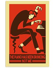 Pianist The piano has been drinking not me 11x17 Poster front