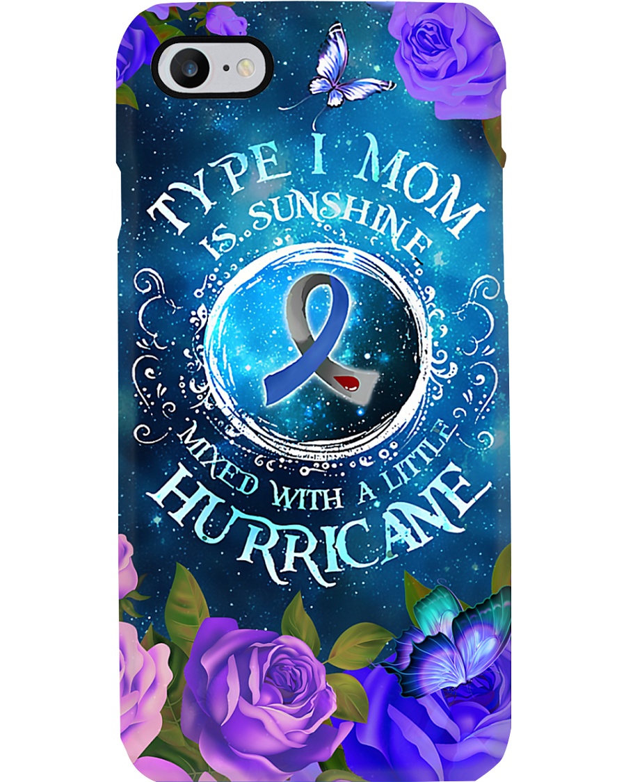 Type 1 Mom Is Sunshine T1D Mom Gift Phone Case