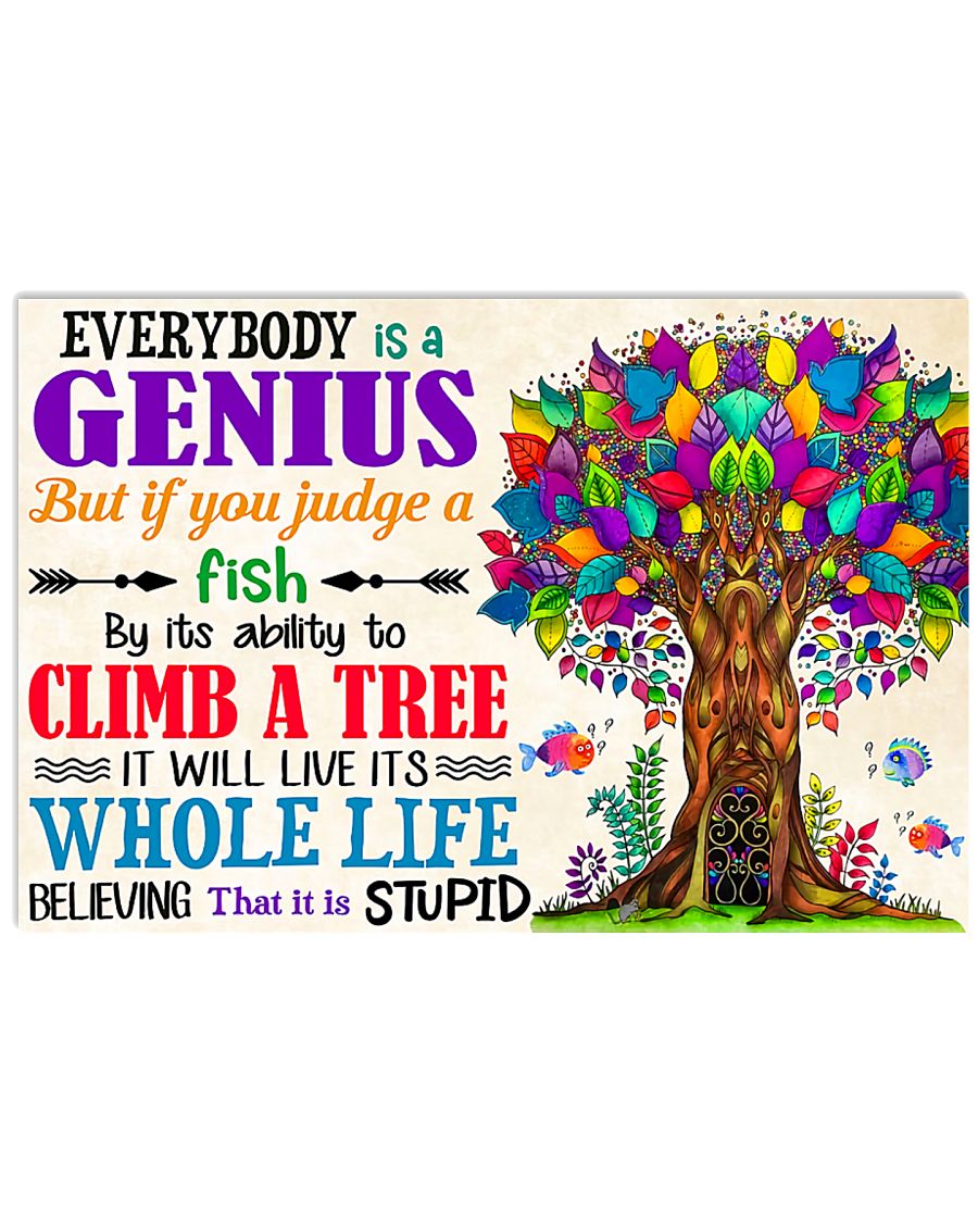Everybody Is A Genius Teacher 17x11 Poster