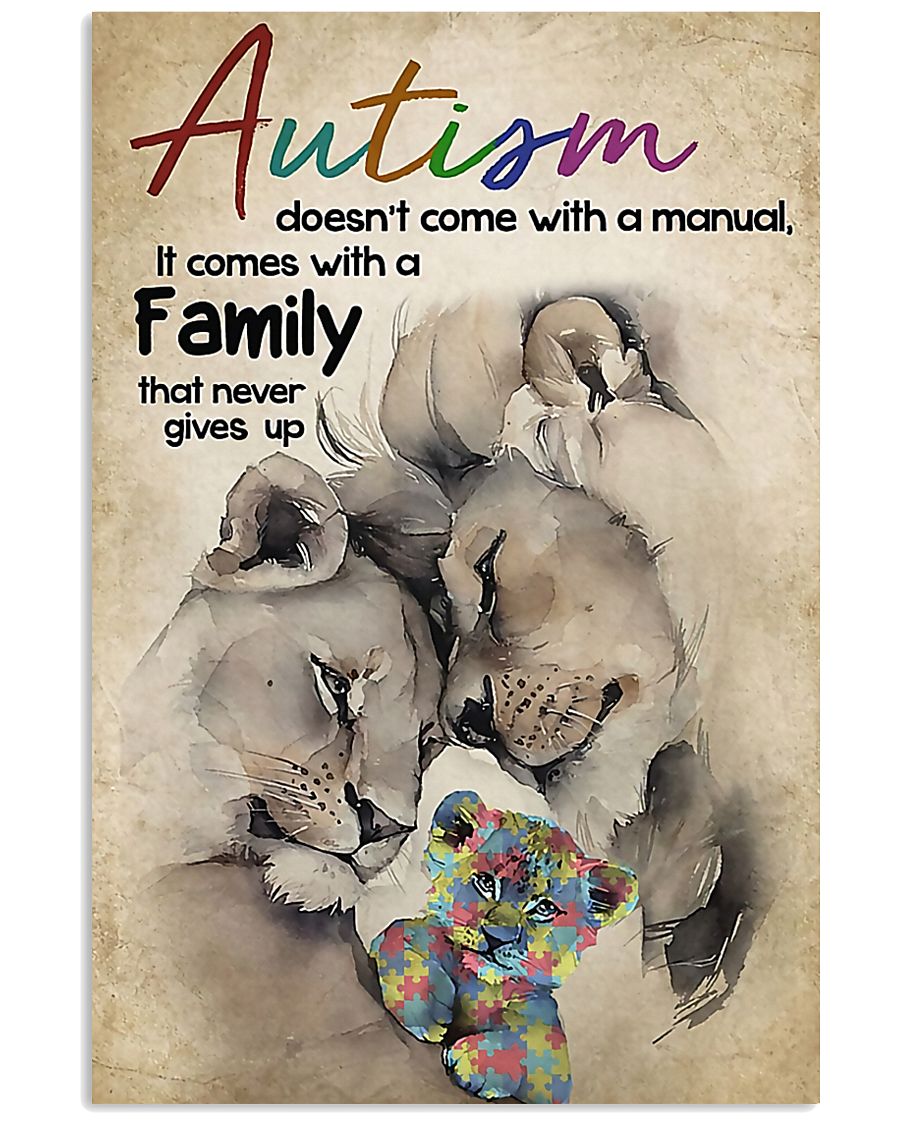Autism comes with a family that never gives up 11x17 Poster