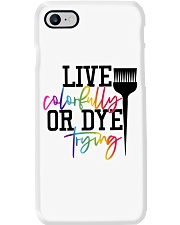 Hairstylist live colorfully or dye trying Phone Case thumbnail