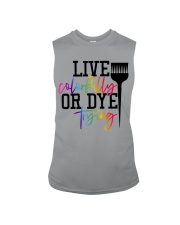Hairstylist live colorfully or dye trying Sleeveless Tee thumbnail