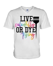 Hairstylist live colorfully or dye trying V-Neck T-Shirt thumbnail