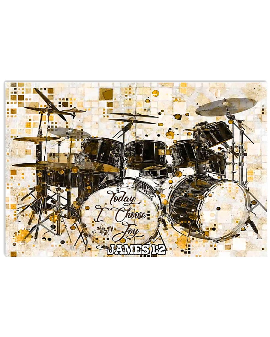 Drummer Today I choose joy 17x11 Poster