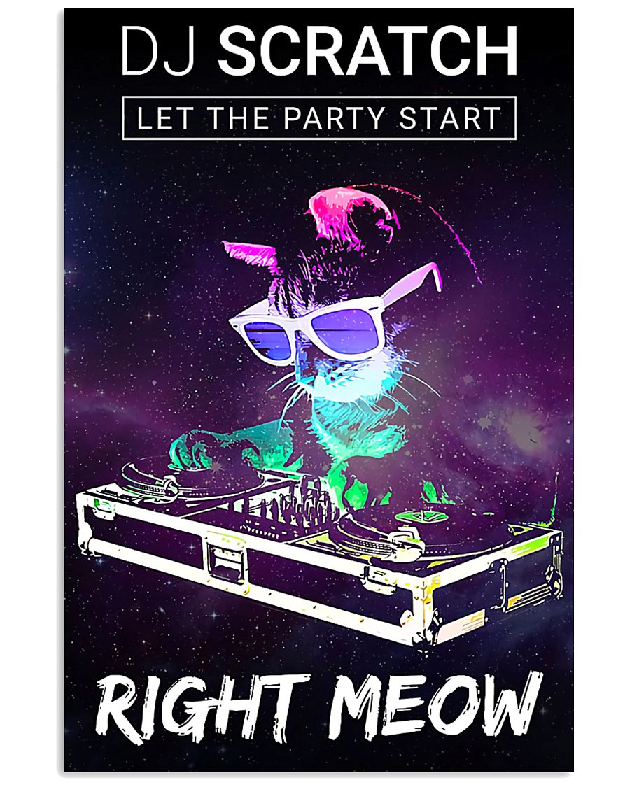 DJ scratch let the party start right meow 11x17 Poster