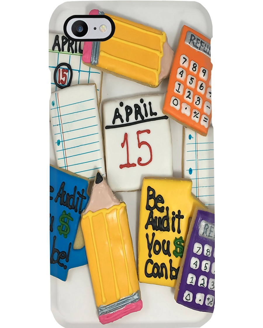 Accountant Be Audit You Can Be Phone Case