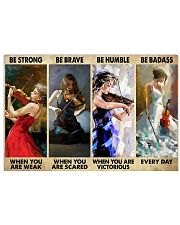 Violinist Be Strong When You Are Weak 17x11 Poster front