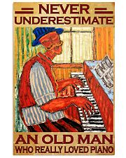 Piano An Old Man Who Really loved Piano 11x17 Poster front