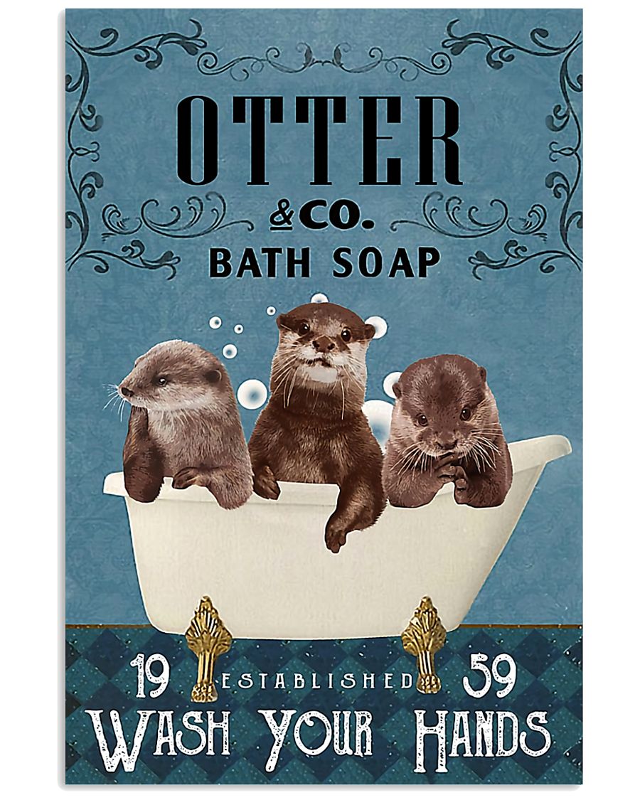 Otter wash your hands 11x17 Poster