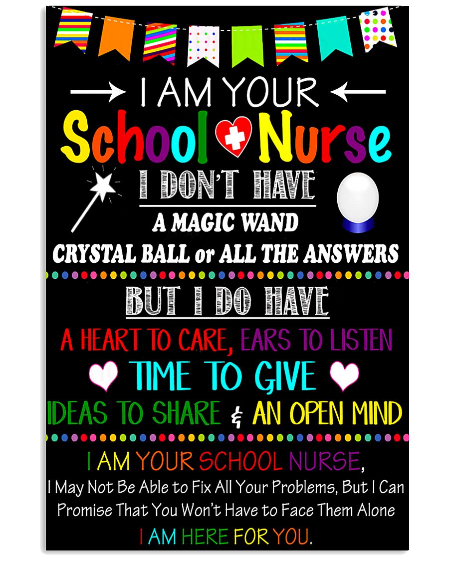 I am your school Nurse Poster 11x17 Poster