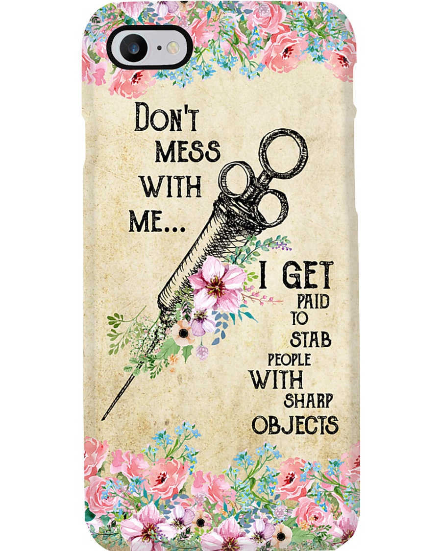 Surgical Technologist Don't Mess With Me Phone Case