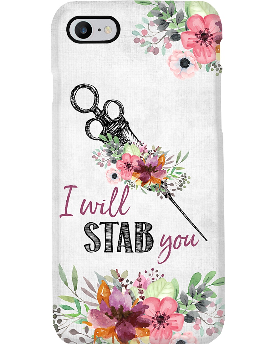 Phlebotomist I Will Stab You Phone Case