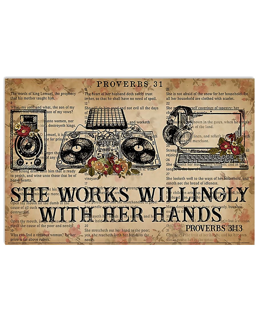 DJ She works willingly with her hands 17x11 Poster