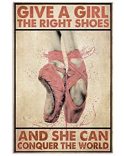 Ballet - Give A Girl The Right Shoes 11x17 Poster front