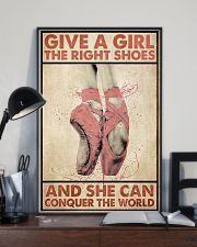 Ballet - Give A Girl The Right Shoes 11x17 Poster lifestyle-poster-2