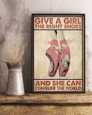 Ballet - Give A Girl The Right Shoes 11x17 Poster lifestyle-poster-3