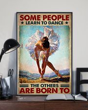 Ballet - Some People Learn To Dance 11x17 Poster lifestyle-poster-2