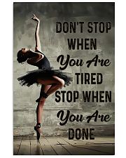 Ballet - Don't Stop When You Are Tired 11x17 Poster front