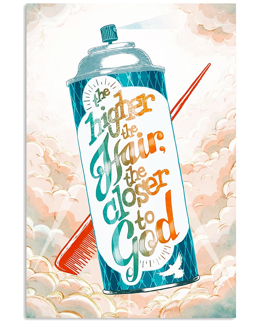 The Higher The Hair Hairdresser 11x17 Poster