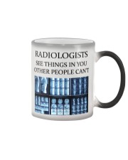 Radiologists See Things In You Color Changing Mug thumbnail