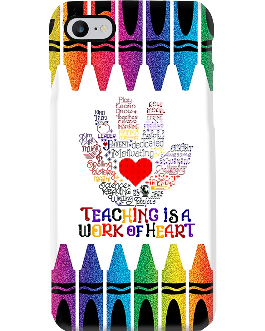 Teacher Teaching Is A Work Of Heart Phone Case
