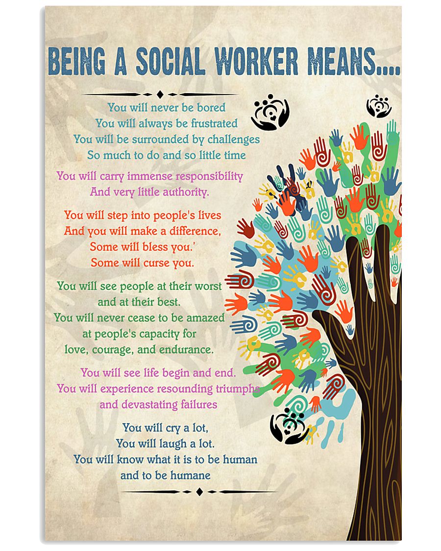 Social Worker Being a Social Worker Means 11x17 Poster