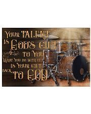 Drummer - Your talent is Gods gift 17x11 Poster front