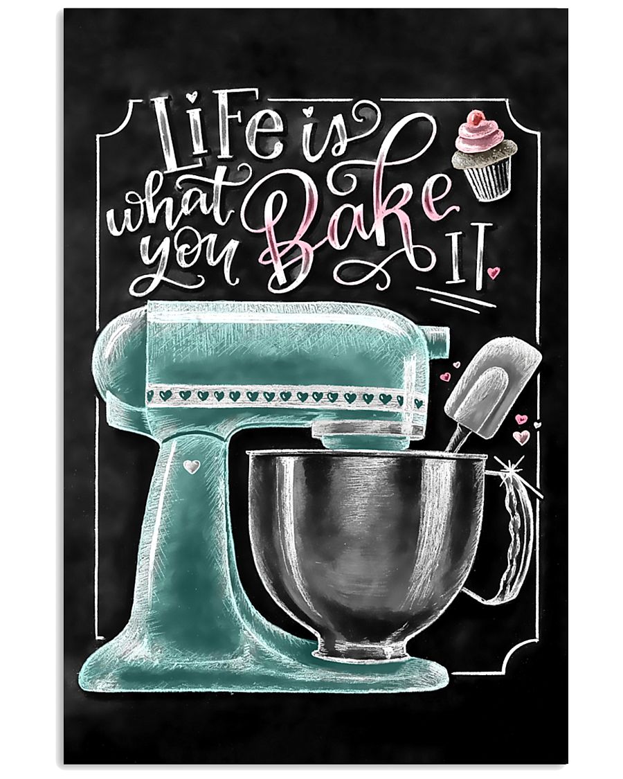 Baker Life Is What You Bake It 11x17 Poster
