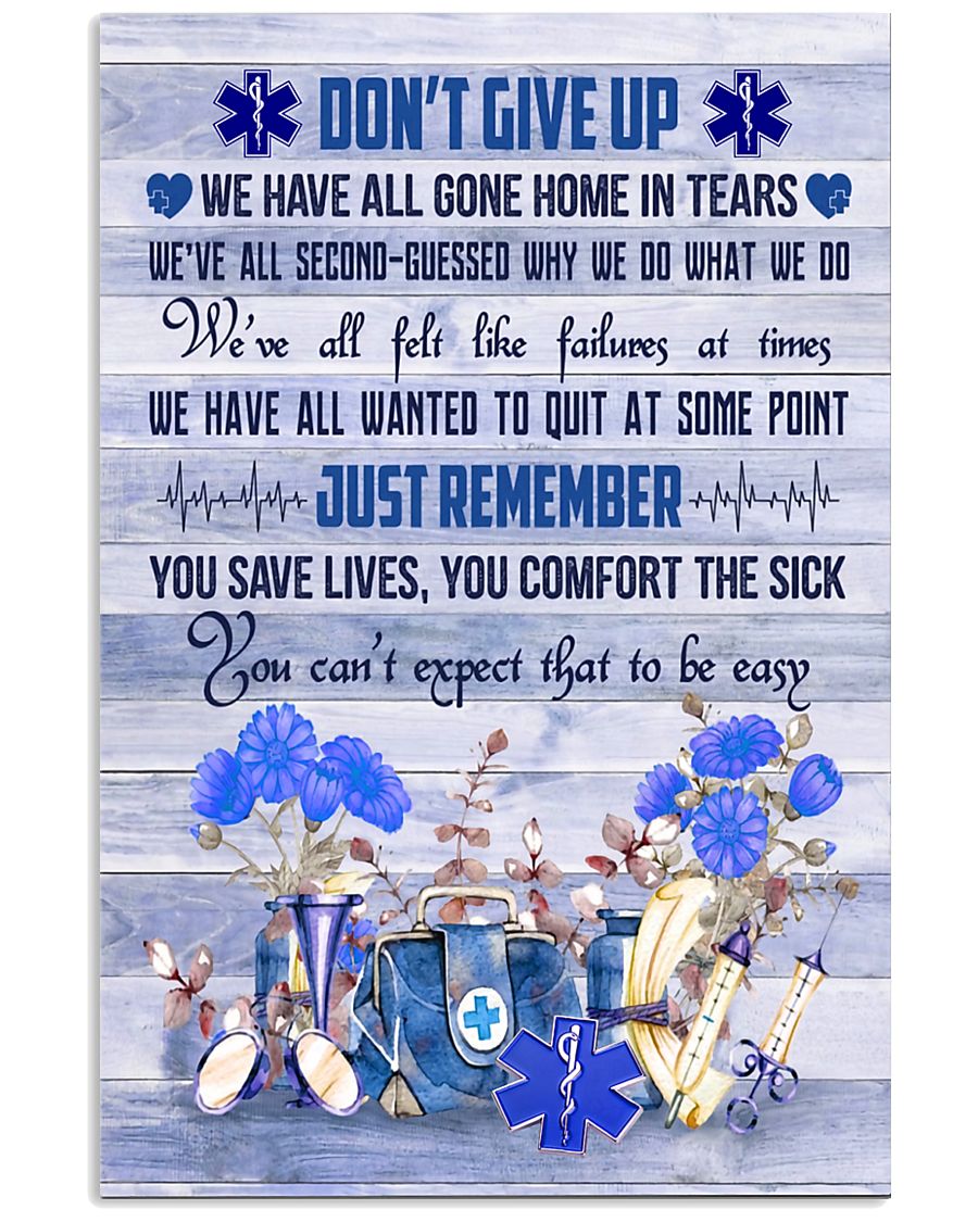 Paramedic Don't Give Up Just Remember 11x17 Poster