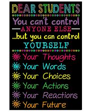 Teacher Dear Students You Can Control Yourself 11x17 Poster front