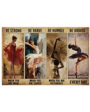 Ballet - Be Strong When You Are Weak 17x11 Poster front