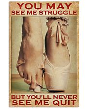 Ballet - You'll Never See Me Quit 11x17 Poster front