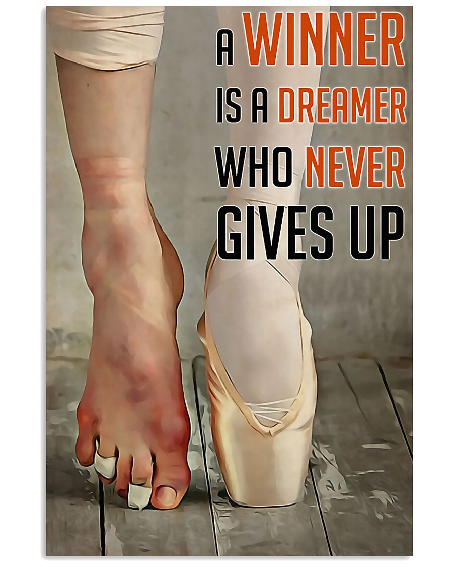 Ballet A Winner Who Never Gives Up 11x17 Poster