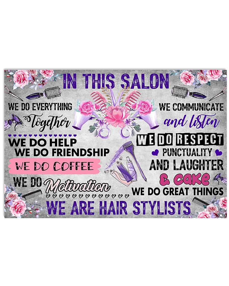 In This Salon We Are Hair Stylists 17x11 Poster